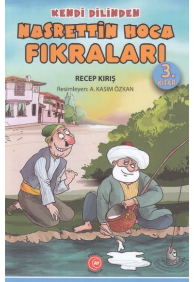 Kendi Dilinden - Nasrettin Hoca Fıkraları 3. Kitap