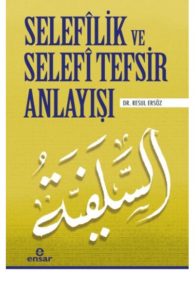 Selefîlik ve Selafî Tefsir Anlayışı