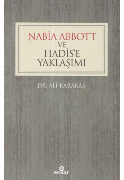 Nabia Abbott ve Hadis’e Yaklaşımı