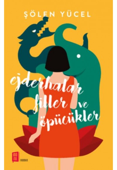 Ejderhalar Filler ve Öpücükler