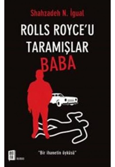 Rolls Royceu Taramışlar Baba