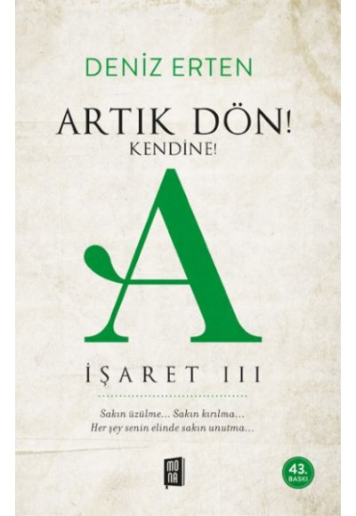 Artık Dön! Kendine A İşareti III