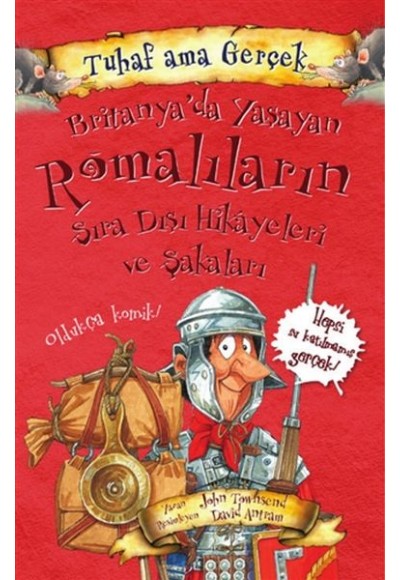 Britanya’da Yaşayan Romalıların Sıra Dışı Hikayeleri ve Şakaları - Tuhaf Ama Gerçek