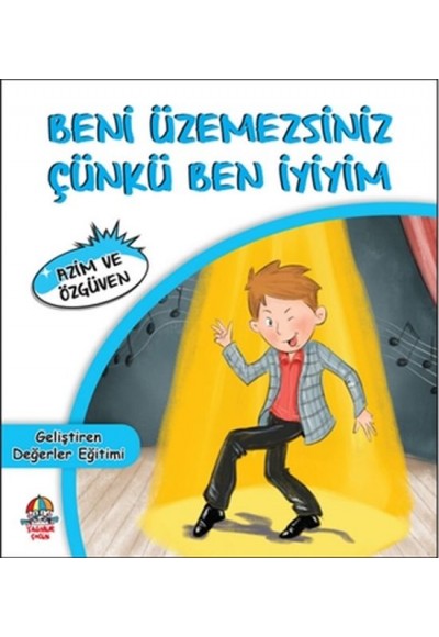Beni Üzemezsiniz Çünkü Ben İyiyim - Azim ve Özgüven