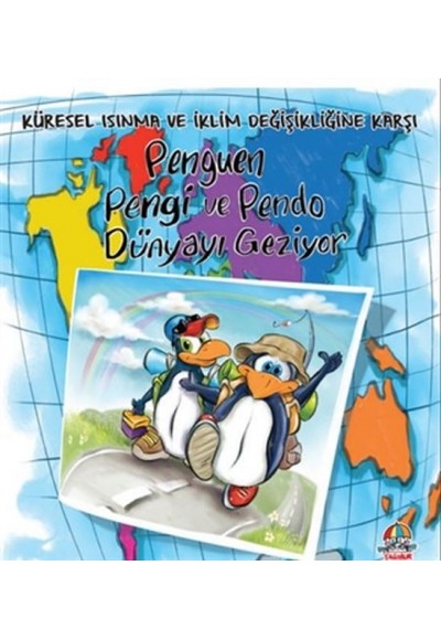 Penguen Pengi ve Pendo Dünyayı Geziyor - Küresel Isınma ve İklim Değişikliğine Karşı