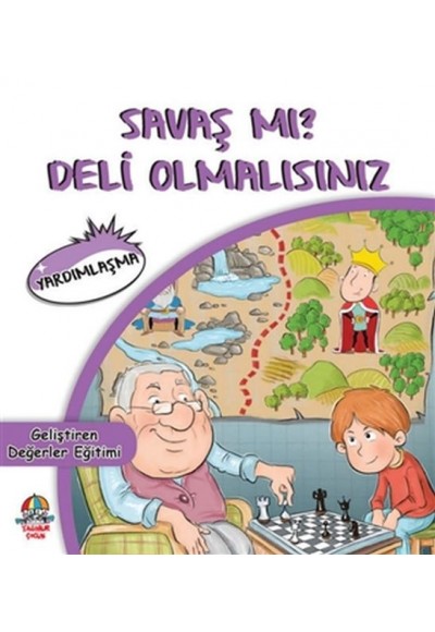Savaş mı? Deli Olmalısınız - Yardımlaşma