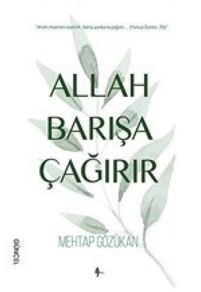 Allah Barışa Çağırır