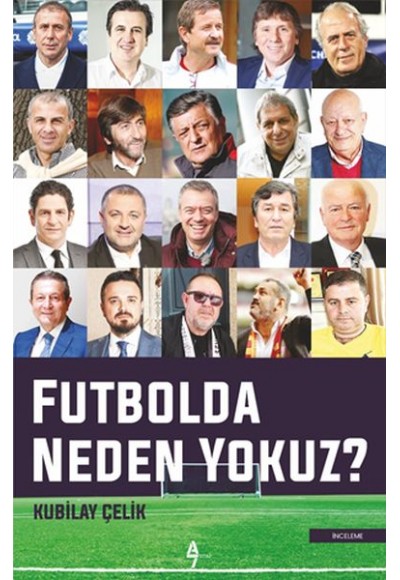 Futbolda Neden Yokuz