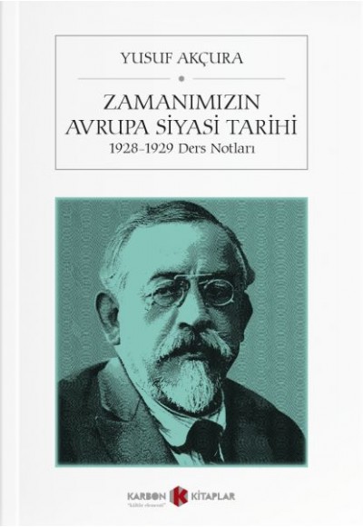 Zamanımızın Avrupa Siyasi Tarihi (1928-1929 Ders Notları)