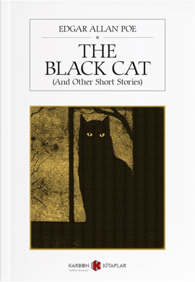 The Black Cat (And other short stories)