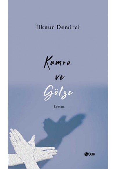 Kumru ve Gölge