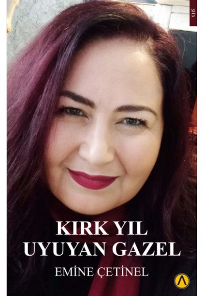 Kırk Yıl Uyuyan Gazel