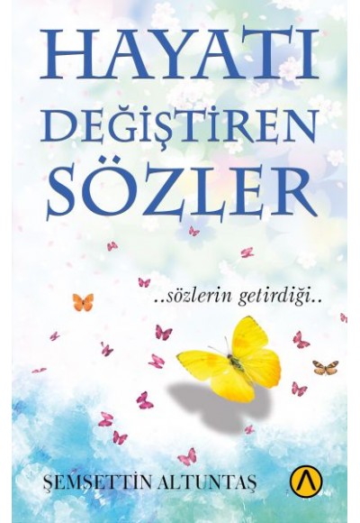 Hayatı Değiştiren Sözler