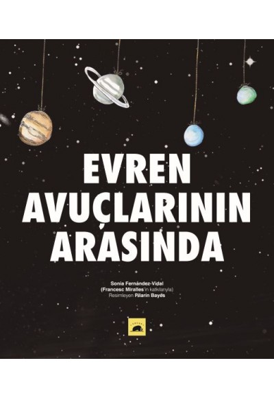 Evren Avuçlarının Arasında (Ciltli)