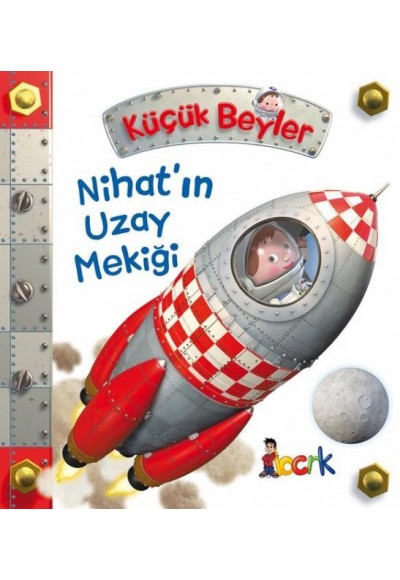 Nihat’ın Uzay Mekiği - Küçük Beyler