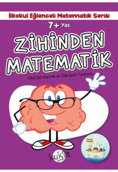 İlkokul Eğlenceli Matematik Serisi - Zihinden Matematik 7+ Yaş