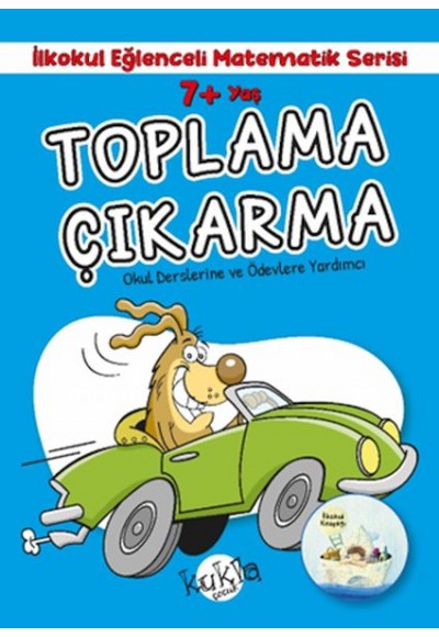 İlkokul Eğlenceli Matematik Serisi - Toplama Çıkarma 7+ Yaş