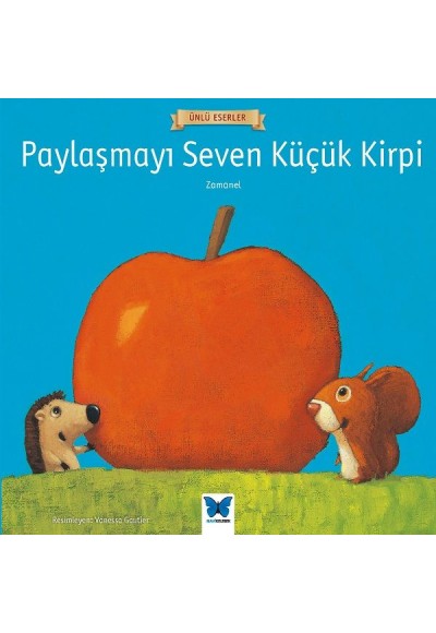 Ünlü Eserler - Paylaşmayı Seven Küçük Kirp