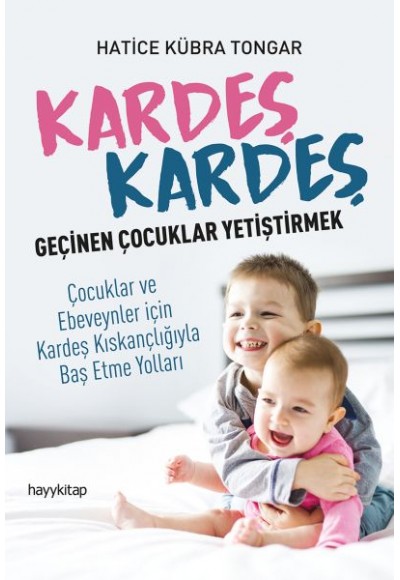 Kardeş Kardeş Geçinen Çoçuklar Yetiştirmek