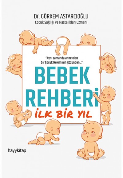 Bebek Rehberi - İlk Bir Yıl