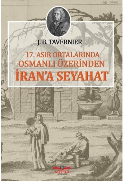 17.Asır Ortalarında Osmanlı Üzerinden İran'a Seyahat