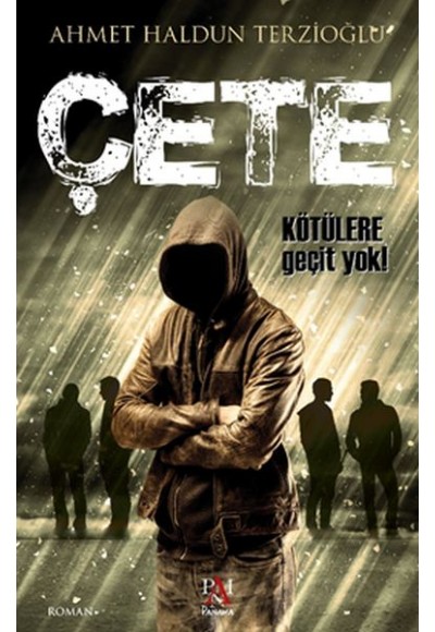 Çete - Kötülere geçit yok!