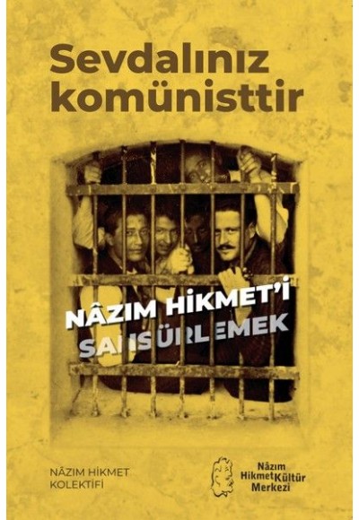 Sevdalınız Komünisttir - Nazım Hikmet'i Sansürlemek