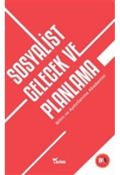 Sosyalist Gelecek ve Planlama