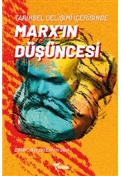 Tarihsel Gelişimi İçerisinde Marx ın Düşüncesi