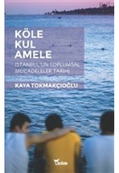 Köle, Kul, Amele