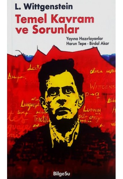 L. Wittgenstein - Temel Kavram ve Sorunlar