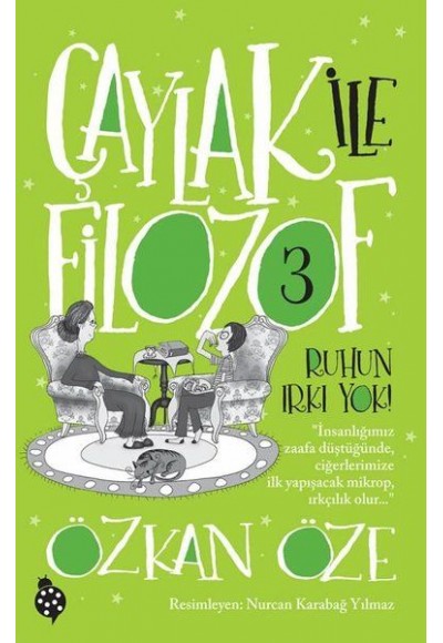 Çaylak İle Filozof 3- Ruhun Irkı Yok!