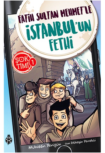Şok Timi 1- Fatih Sultan Mehmet'Le İstanbul'Un Fethi
