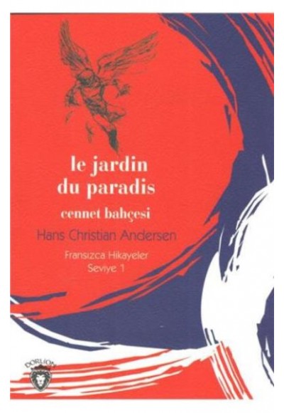 Cennet Bahçesi Fransızca Hikayeler Seviye 1