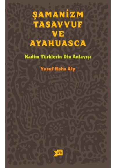 Şamanizm, Tasavvuf ve Ayahuasca