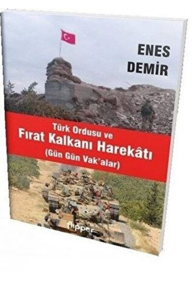 Türk Ordusu ve Fırat Kalkanı Harekatı