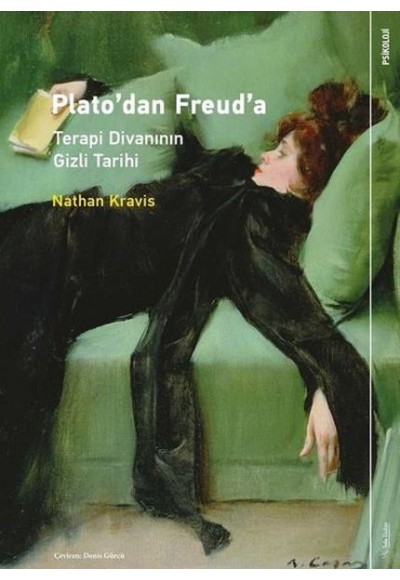 Plato’dan Freud’a: Terapi Divanının Gizli Tarihi