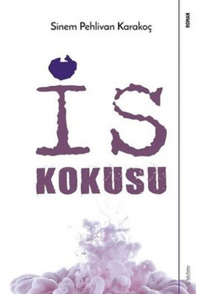 İs Kokusu