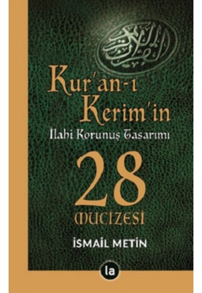 Kur’an-ı Kerim’in İlahi Korunuş Tasarımı - 28 Mucizesi