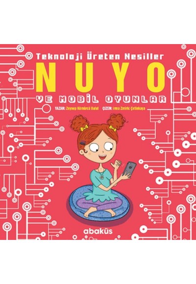 Nuyo ve Mobil Oyunlar - Teknoloji Üreten Nesiller