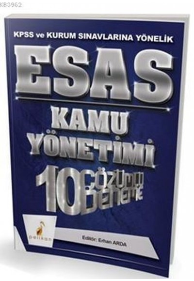 Pelikan Esas Kamu Yönetimi 10 Çözümlü Deneme KPSS ve Kurum Sınavlarına Yönelik