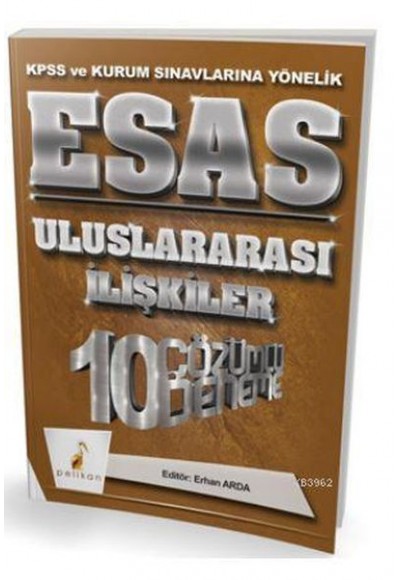 Pelikan 2018 KPSS ve Kurum Sınavlarına Yönelik Esas Uluslararası İlişkiler 10 Çözümlü Deneme