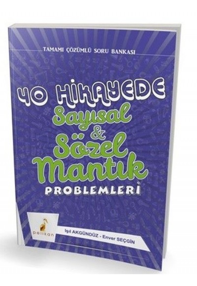 Pelikan 40 Hikayede Sayısal ve Sözel Mantık Problemleri