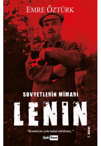 Vladimir Lenin - Sovyetlerin Mimarı