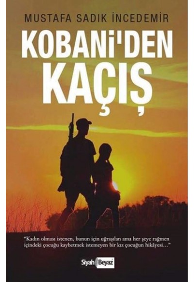 Kobani’den Kaçış