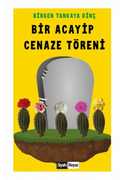 Bir Acayip Cenaze Töreni