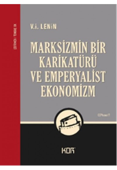 Marksizmin Bir Karikatürü ve Emperyalist Ekonomizm