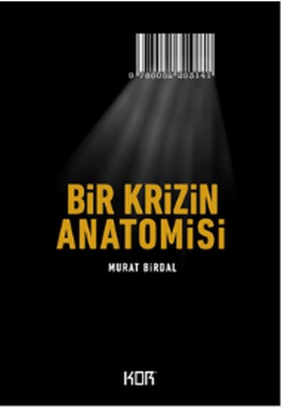 Bir Krizin Anatomisi