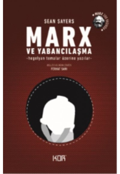 Marx ve Yabancılaşma