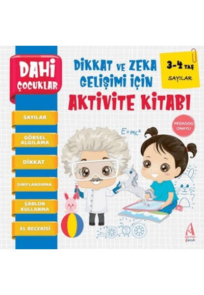 Dahi Çocuklar Sayılar Dikkat ve Zeka Gelişimi İçin Aktivite Kitabı (3-4 Yaş)